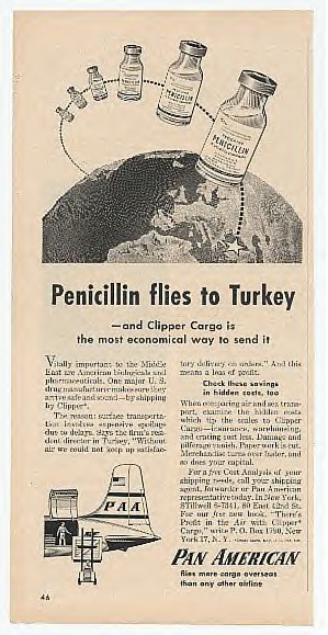 1950s A Pan American cargo ad for Penicilin to Turkey.